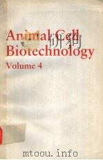 ANIMAL CELL BIOTECHNOLOGY VOLUME 4     PDF电子版封面  0126575541  R.E.SPIER  J.B.GRIFFITHS 