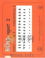BIONA REPORT 2 INSECT FLIGHT Ⅱ-INSEKTENFLUG Ⅱ PDF电子版封面 3437203010