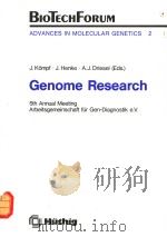 ADVANCES IN MOLECULAR GENETICS 2 GENOME RESEARCH PDF电子版封面 377851931X J.KOMPF J.HENKE A.J.DRIESEL