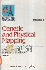 GENETIC AND PHYSICAL MAPPING VOLUME 1 GENOME ANALYSIS PDF电子版封面 0879693584 KAY E.DAVIES SHIRLEY M.TILGHM