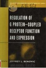 REGULATION OF G PROTEIN-COUPLED RECEPTOR FUNCTION AND EXPRESSION PDF电子版封面 JEFFREY L.BENOVIC