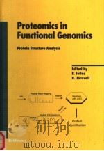 PROTEOMICS IN FUNCTIONAL GENOMICS PROTEIN STRUCTURE ANALYSIS PDF电子版封面 3764358858 P.JOLLES H.JORNVALL