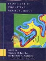 FRONTIERS IN COGNITIVE NEUROSCIENCE PDF电子版封面 0262111632 STEPHEN M.KOSSLYN AND RICHARD