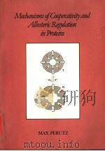 MECBANISMS OF COOPERATIVITY ANA ALLOSTERIC REGULATION IN PROTEINS（ PDF版）