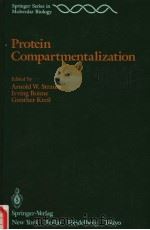 PROTEIN COMPARTMENTALIZATION PDF电子版封面 0387962921 ARNOLD W.STRAUSS IRVING BOIME