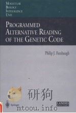 MOLECULAR BIOLOGY INTELLIGENCE UNIT  PROGRAMMED ALTERNATIVE READING OF THE GENETIC CODE（1997 PDF版）