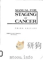 MANUAL FOR STAGING OF CANCER THIRD EDITION AMERICAN JOINT COMMITTEE ON CANCER PDF电子版封面 0398509162 OLIVER H.BEAHER DONALD EARL H