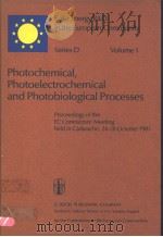 PHOTOCHEMICAL,PHOTOELECTROCHEMICAL AND PHOTOBIOLOGICAL PROCESSES VOLUME 1 PDF电子版封面 9027713715 D.O.HALL AND W.PALZ