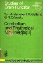 GEREBELLUM AND RHYTHMICAL MOVEMENTS PDF电子版封面 3540159649 YU.I.ARSHAVSKY I.M.GELFAND G.N