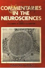 COMMENTARIES IN NEUROSCIENCES PDF电子版封面 0080255019 A.D.SMITH R.LLINAS P.G.KOSTYUK