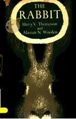 THE NEW NATURALIST THE RABBIT PDF电子版封面 HARRY V.THOMPSON ALASTAIR N.W