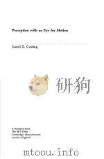 PERCEPTION WITH AN EYE FOR MOTION PDF电子版封面 0262031191 JAMES E. CUTTING