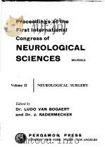 FIRST INTERNATIONAL CONGRESS OF NEUROLOGICAL SCIENCES PREMIER CONGRES INTERNATIONAL DE SCIENCES NEUR PDF电子版封面 L.VAN BOGAERT J. RADERMECKER