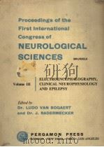 FIRST INTERNATIONAL CONGRESS OF NEUROLOGICAL SCIENCES PREMIER CONGRES INTERNATIONAL DE SCIENCES NEUR PDF电子版封面 L.VAN BOGAERT J. RADERMECKER