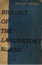 BIOLOGY OF THE LABORATORY MOUSE PDF电子版封面 THE STAFF OF THE ROSCOE B.JACK