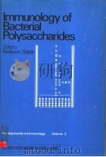 IMMUNOLOGY OF BACTERIAL POLYSACCHARIDES PDF电子版封面 0444003150 JOHN A.RUDBACH PHILLIP J.BAKE