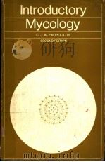 INTRODUCTORY MYCOLOGY PDF电子版封面 C·J·ALEXOPOULOS