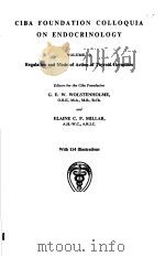CIBA FOUNDATION COLLOQUIA ON ENDOCRINOLOGY VOLUME 10 REGULATION AND MODE OF ACTION OF THYROID HORMON PDF电子版封面 G.E.W.WOLSTENHOLME ELAINE C.P