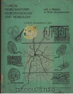 CLINICAL NEUROANATOMY,NEUROPHYSIOLOGY AND NEUROLOGY PDF电子版封面 LOUIS HAUSMAN