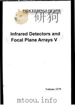 INFRARED DETECTORS AND FOCAL PLANE ARRAYS Ⅴ VOLUME 3379 PDF电子版封面