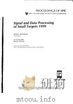 SIGNAL AND DATA PROCESSING OF SMALL TARGETS 1999 VOLUME 3809 PDF电子版封面 0819432954 OLIVER E.DRUMMOND