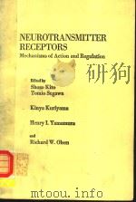 NEUROTRANSMITTER RECEPTORS PDF电子版封面 SHOZO KITO TOMIO SEGAWA KINYA