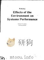 WORKSHOP EFFECTS OF THE ENVIRONMENT ON SYSTEMS PERFORMANCE PDF电子版封面 0892525827 RICHARD B.GOMEZ