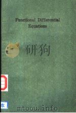 FUNCTIONAL DIFFERENTIAL EQUATIONS PDF电子版封面 9810204574