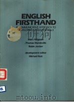 ENGLISH FIRSTHAND A COMMUNICATIVE APPROACH TO DEVELOPING LANGUAGE SKILLS     PDF电子版封面    MICHAEL ROST 