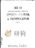ACL 83 FIRST IASTED INTERNATIONAL SYMPOSIUM ON APPLIED CONTROL AND IDENTIFICATION VOL.1 PDF电子版封面