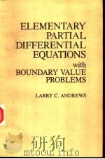 ELEMENTARY PARTIAL DIFFERENTIAL EQUATIONS WITH BOUNDARY VALUE PROBLEMS PDF电子版封面 LARRY C. ANDREWS