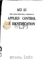 ACI 83 FIRST IASTED INTERNATIONAL SYMPOSIUM ON APPLIED CONTROL & IDENTIFICATION VOL.2 PDF电子版封面