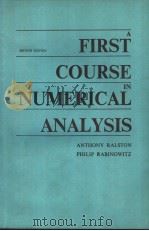 A FIRST COURSE IN NUMERICAL ANALYSIS SECOND EDITION PDF电子版封面 0070511586 ANTHONY RALSTON PHILIP RABINO