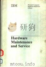 HARDWARE MAINTENANCE AND SERVICE PDF电子版封面