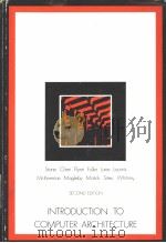 INTRODUCTION TO COMPUTER ARCHITECTURE SECOND EDITION PDF电子版封面 0574212256