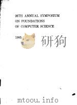 26TH ANNUAL SYMPOSIUM ON FOUNDATIONS OF COMPUTER SCIENCE PDF电子版封面 0818606444