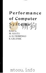 PERFORMANCE OF COMPUTER SYSTEMS PDF电子版封面 M.ARATO A. BUTRIMENKO E. GELEN