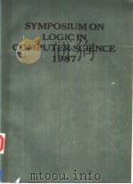 SYMPOSIUM ON LOGIC IN COMPUTER SCIENCE 1987 PDF电子版封面