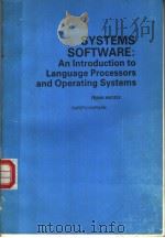 SYSTEMS SOFTWARE:AN INTRODUCTION TO LANGUAGE PROCESSORS AND OPERATING SYSTEMS PDF电子版封面