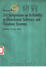 PROCEEDINGS 3RD SYMPOSIUM ON RELIABILITY IN DISTRIBUTED SOFTWARE AND DATABASE SYSTEMS PDF电子版封面 0818605014