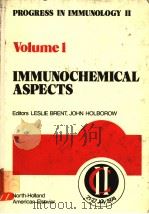 PROGRESS IN IMMUNOLOGY Ⅱ VOLUME 1 IMMUNOCHEMICAL ASPECTS PDF电子版封面 0720470331