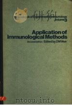 HANDBOOK OF EXPERIMENTAL IMMUNOLOGY IN THREE VOLUMES VOLUME 3 APPLICATION OF IMMUNOLOGICAL METHODS PDF电子版封面 0632096500 D.M.WEIR M.D.