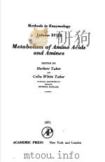 METHODS IN ENZYMOLOGY VOLUME XVIIB METABOLISM OF AMINO ACIDS AND AMINES PDF电子版封面 HERBERT TABOR AND CILIA WBITE