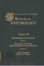 METHODS IN ENZYMOLOGY VOLUME 92 IMMUNOCHEMICAL TECHNIQUES PART E MONOCLONAL ANTIBOIES AND GENE PDF电子版封面 0121819922 JOHN J.LANGONE HELEN VAN VUNA
