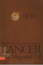 CANCER THE MISGUIDED CELL 1982 PDF电子版封面 0878937072