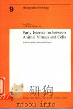 MONOGRAPHS IN VIROLOGY VOL.9 EARLY INTERACTION BETWEEN ANIMAL VIRUSES AND CELLS 1974 PDF电子版封面 3805516967