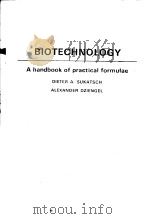 BIOTECHNOLOGY A HANDBOOK OF PRACTICAL FORMULAE PDF电子版封面 0582988993 DIETER A.SUKATSCH ALEXANDER D