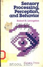 SENSORY PROCESSING，PERCEPTION，AND BEHAVIOR（1978 PDF版）