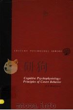 COGNITIVE PSYCHOPHYSIOLOGY:PRINCIPLES OF COVERT BEHAVIOR PDF电子版封面 013139519X F.J.MCGUIGAN