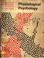 PHYSIOLOGICAL PSYCHOLOGY PDF电子版封面 0716708515 RICHARD F.THOMPSON